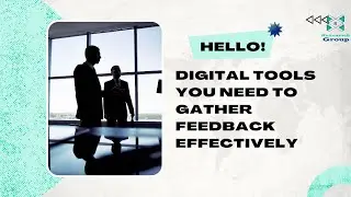 Introduction to Digital Tools You Need to Gather Feedback Effectively