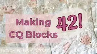 Making 42 Sampler Blocks