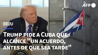 Trump dice a Cuba que alcance 