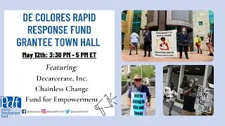 De Colores Rapid Response Fund Grantee Town Hall