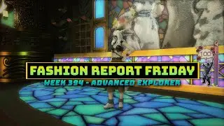 FFXIV: Fashion Report Friday - Week 394 : Advanced Explorer