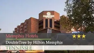 DoubleTree by Hilton Memphis - Memphis Hotels, Tennessee