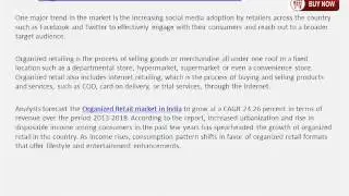 India Organized Retail Industry Trends, Growth & Forecast by 2018