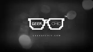 GEEK OF CHIC - The Fashion Tech Web Series (Pilot)
