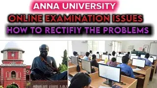|HOW TO SOLVE|ANNA UNIVERSITY |ONLINE EXAMINATION ISSUE |AND HOW TO RECTIFY THE ISSUE |