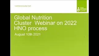 GNC | English Webinar 1: 2022 Nutrition Humanitarian Needs Overview (HNO)