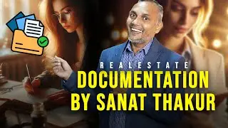 Learn Documentation in Real Estate Business | Sanat Thakur | #RealEstateCoach #SanatThakur