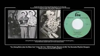 *(1955) Von 1006-B ''Go Along Mule'' (Take NA Single Master) The Burnette Rhythm Rangers