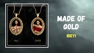 Ibeyi - Made of Gold (Lyrics)