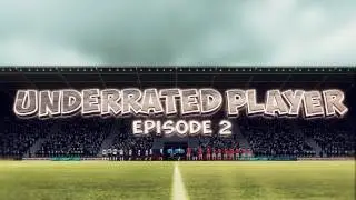 Underrated Fifa Player - Ep.2