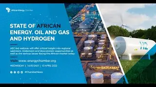 State of African #Energy #Oil and #Gas and #Hydrogen Webinar