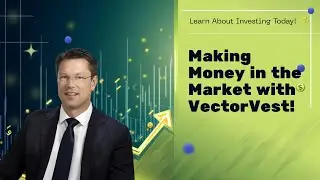 Making Money in the Market with VectorVest! | VectorVest Australia