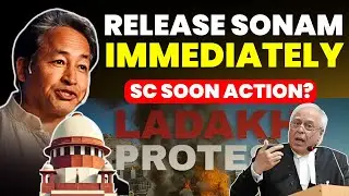 RELEASE SONAM NOW!! GOVT. ACTION WRONG? SC SOON ACTION? #supremecourtofindia #ladakh #sonamwangchuk