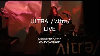 Ultra /'ʌltrə/ - Live Mengi Reykjavik 27.01.2024 [official video]