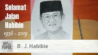 Speed Drawing BJ Habibie | Selamat Jalan Pak Habibe