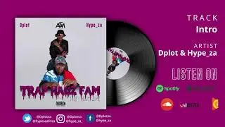 Dplot & Hype_za - Intro (Official Visualizer)