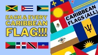 🏝️ Caribbean Flag Song 🤩 ALL Caribbean flags, official names of all islands in 2023