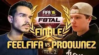 FIFA 16 : F8TAL GERMANY FINALE TEIL 2 - PROOWNEZ VS. FEELFIFA !!