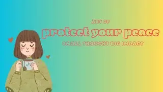 🤍ART OF  PROTECT YOUR PEACE🤍 #youtube  #peace #thoughts #selfcare #saritaflowaves