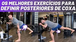 Os melhores exercícios para definir posteriores de coxa em casa e na academia | WILLIAM COUTO
