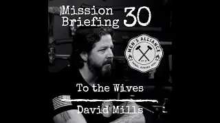 Mission Briefing 30: To the Wives