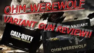 OHM-WEREWOLF Variant Gun Review In Cod Advanced Warfare!!
