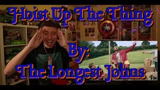 THIS VIDEO IS PERFECT!!!!!!!!!!!! Blind reaction to The Longest Johns - Hoist Up The Thing