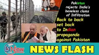 Pakistan rejects India&rsquo;s baseless claims of Infiltration II  DNOW