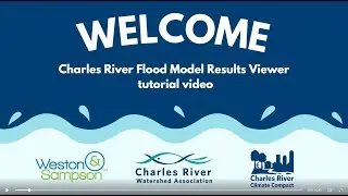 Tutorial for the Charles River Flood Model Results Viewer