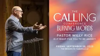 Pastor Willy Rice | Is It Right for You to Be Angry? | The Calling Conf. | The Brooklyn Tabernacle