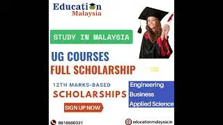Get Up To 100% Scholarship in Malaysia on UG Program