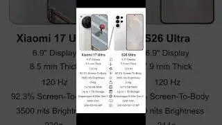 Xiaomi 17 Ultra / vs / Galaxy S 26 Ultra specs Comparison.Which one you prefer 🤔?#smartphone