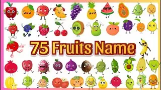 75 Fruits Names for Kids | Colorful Cartoon Fruits Learning Video | JP&rsquo;S Fun World Kids