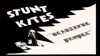 The Stunt Kites - Beautiful People