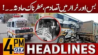 Terrible Traffic Accident | Bus And Trailer Collision | 4 PM News Headlines | GTV News