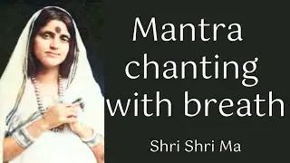 Very important instructions for Mantra chanting with breath.