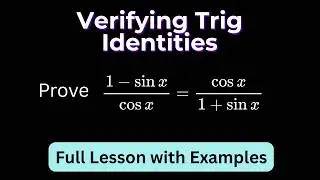 Verifying Trig Identities step-by-step | Precalculus and Trignometry