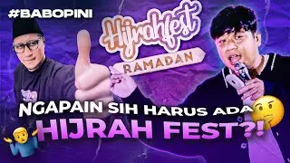 Kalo gini, gak perlu ada Hijrah Fest!!! #BABOPINI Eps. 046