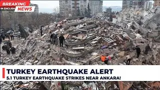 Breaking News: Turkey Earthquake Alert | 5.1 Turkey Earthquake Strikes Near Ankara!