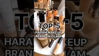 🚫💄 Top 5 Haram Makeup Products Every Muslimah Should Avoid ❌ | Protect Your Faith & Beauty 🕌✨