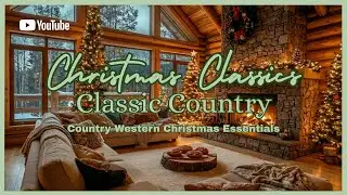 Holiday Country Classics ❄️ A Fireside Cabin Night