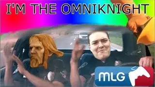 I'M THE OMNIKNIGHT
