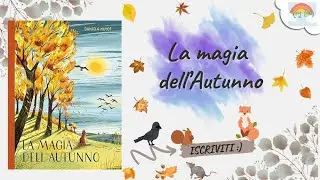 LA MAGIA DELL'AUTUNNO/Audiolibri per bambini/Storie & Fiabe della Buonanotte/ #storiesforkids