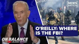 FBI should be investigating in Minnesota after deadly incidents: Bill O’Reilly | On Balance