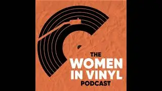 Episode 47 - The Vinyl Tea with Jenn and Robyn