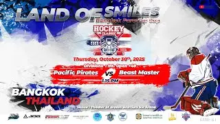 Pacific Pirates  VS Beast Master | Land of Smiles - Paradise Cup | Game 61  : Div. Int. Open +40