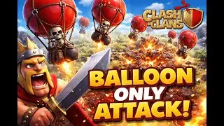 ONLY BALLOON ATTACK!!🎈🎈