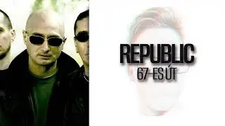 Republic együttes: A 67-es úton