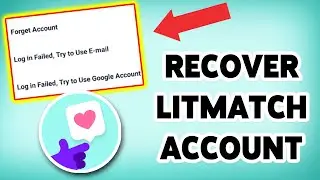 How to Recover your Litmatch Account 2024 | Reset Login Password