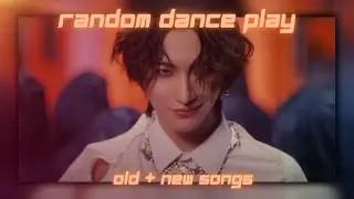 KPOP RANDOM DANCE [OLD/NEW VER]